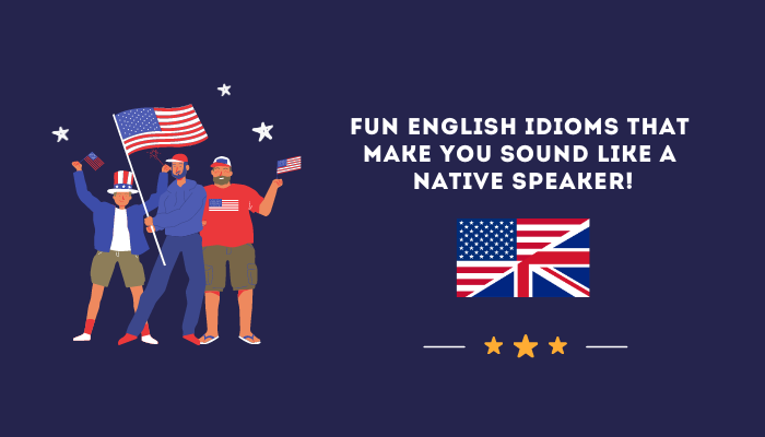 Modismos divertidos en inglés para sonar como un nativo
