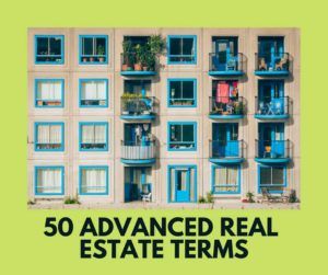 50 advanced real estate terms