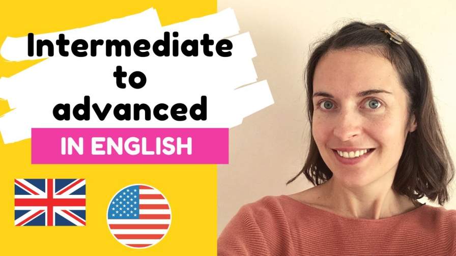 How to get from intermediate to advanced level in English