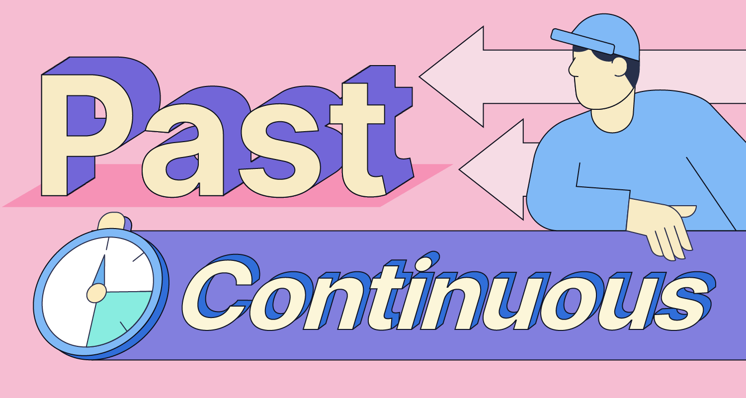 Structure of the Past Continuous Tense