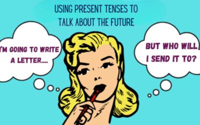 Using Present Tenses to Talk About The Future